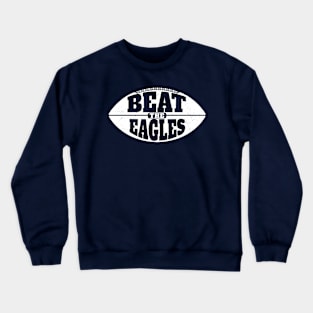 Beat the Eagles // Vintage Football Grunge Gameday Crewneck Sweatshirt